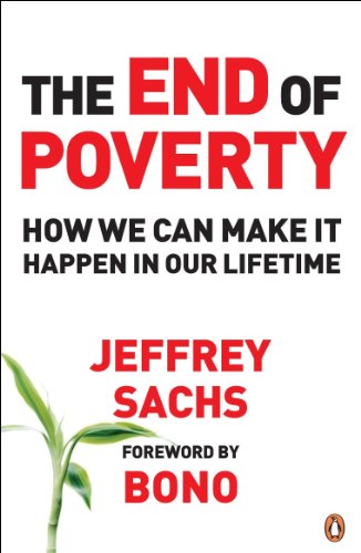 The End Of Poverty: How We Can Make It Happen In Our Lifetime, by Jefeerey Sachs (Used)
