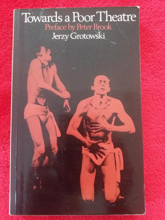 Towards a Poor Theatre, by Jerzy Grotowski (used)