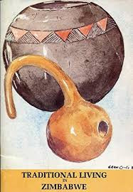 Traditional Living in Zimbabwe