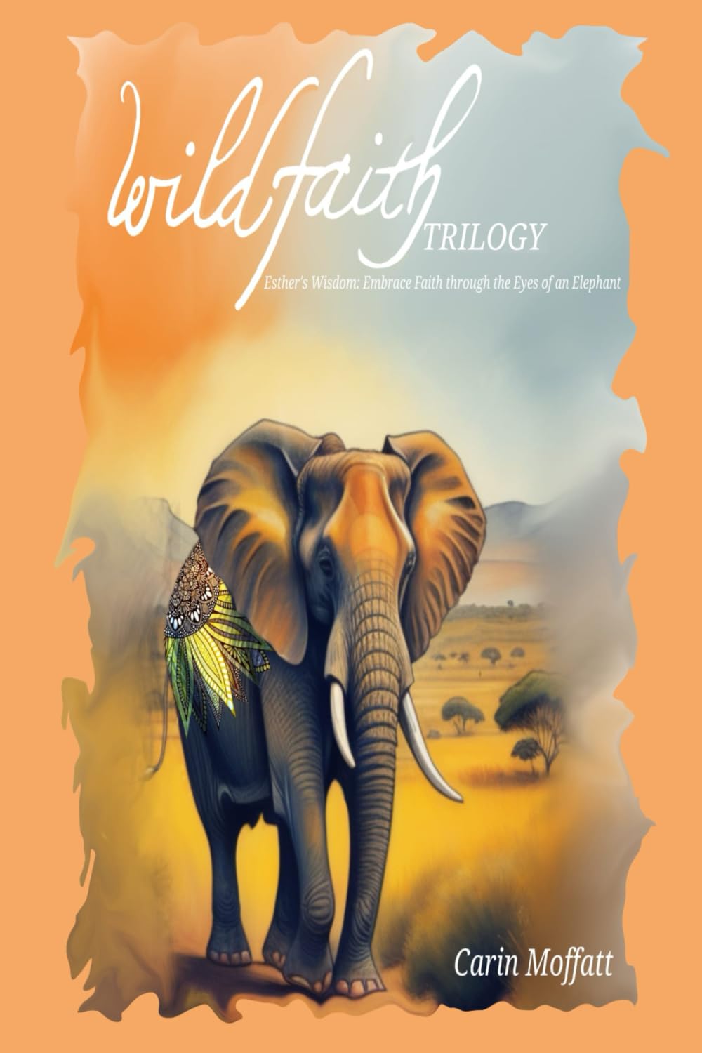 Wildfaith Trilogy by Carin Moffatt