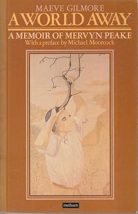 A World Away: A Memoir of Mervyn Peake by Maeve Gilmore (Used)