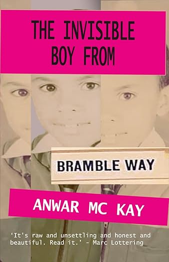 The Invisible Boy From Bramble Way by Anwar Mc Kay (Used)