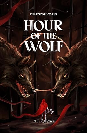 Hour of the Wolf, by A.J. Gallows