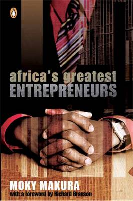 Africa's Greatest Entrepreneurs, by Moky Makura