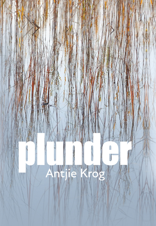 Plunder deur  Antjie Krog