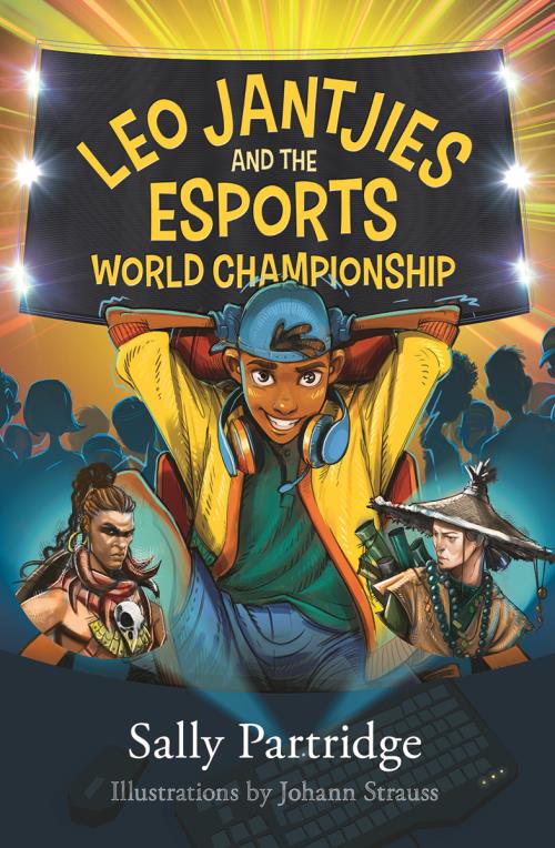 Leo Jantjies and the Esports World Championship, by Sally Ann Partridge, Johann Strauss