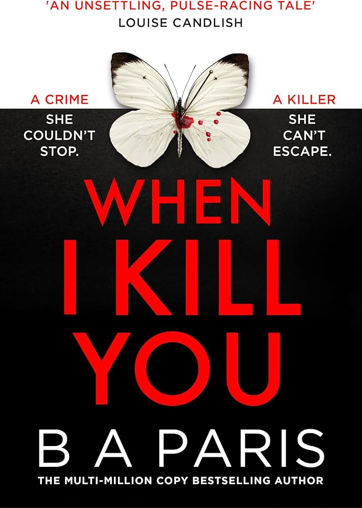 When I Kill You by B A Paris