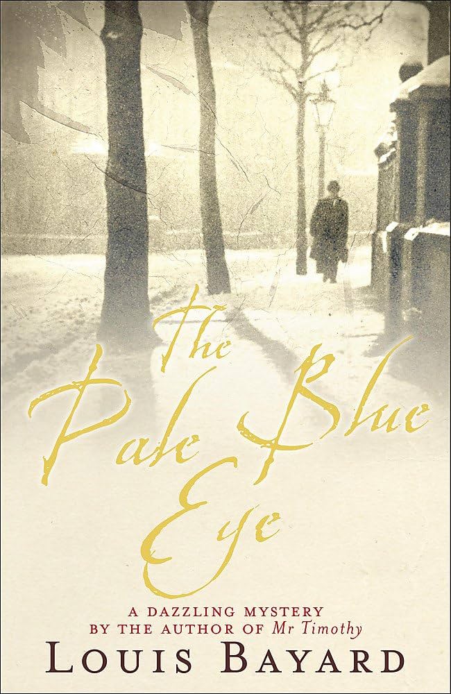 The Pale Blue Eye by Louis Bayard