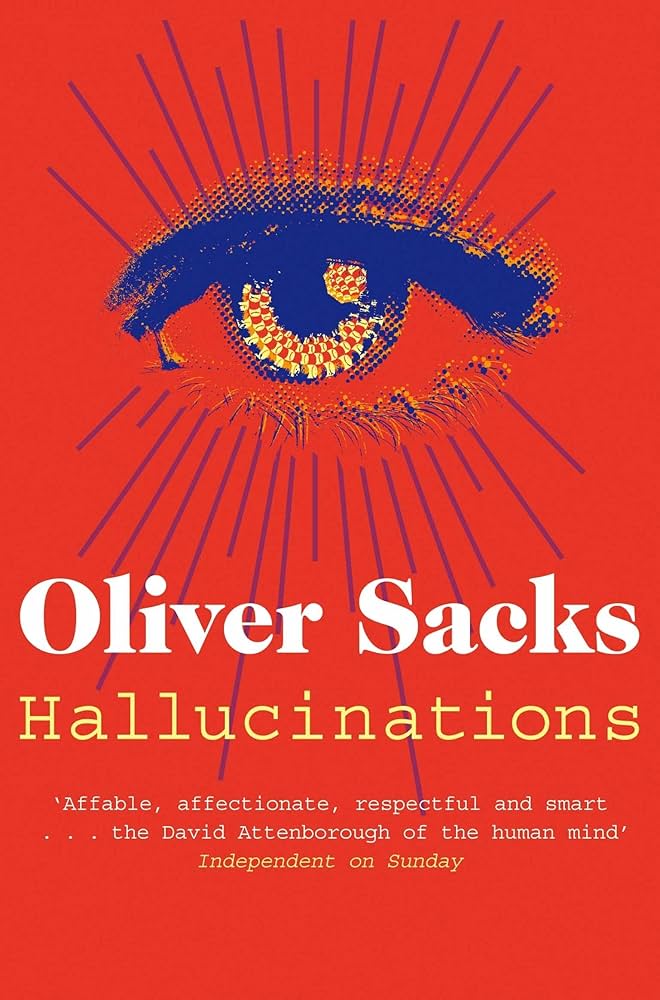 Hallucinations by Oliver Sacks