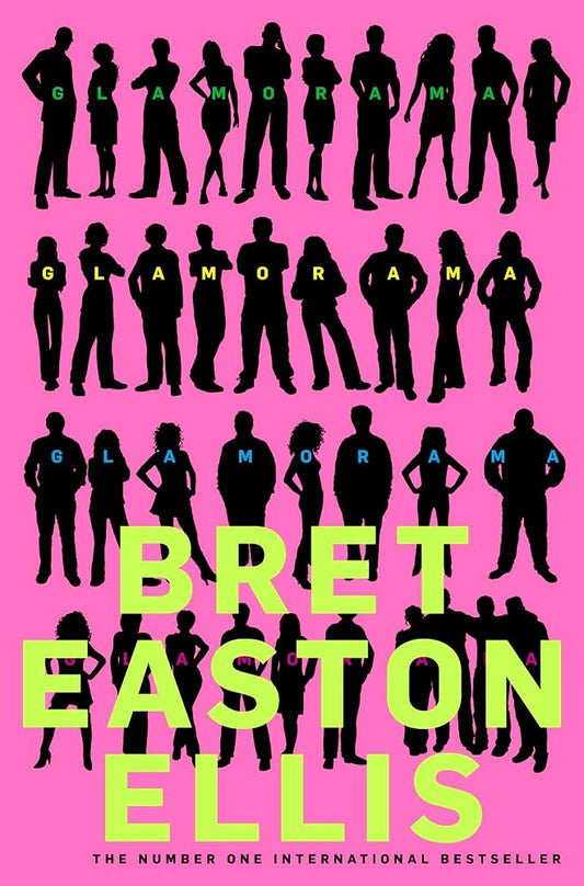 Glamorama, by Bret Easton Ellis (used)