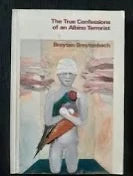 The True Confessions of an Albino Terrorist by Breyten Breytenbach (Used)