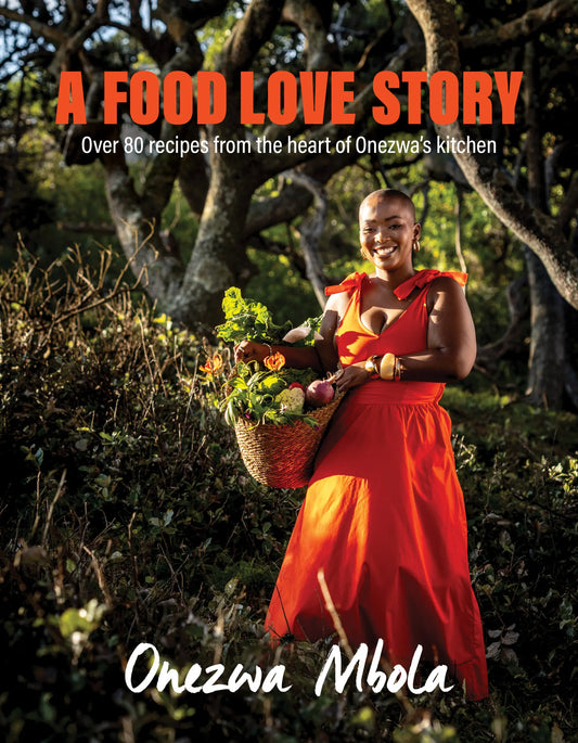 A Food Love Story by Onezwa Mbola