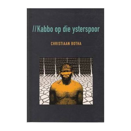 /Kabbo op die ysterspoor Christiaan Botha