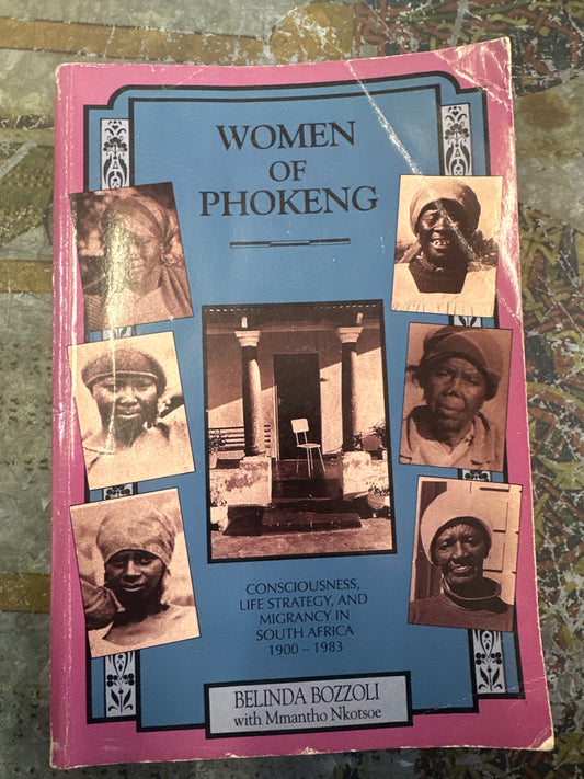 Women of Phokeng, by Belinda Bozzoli (Used)