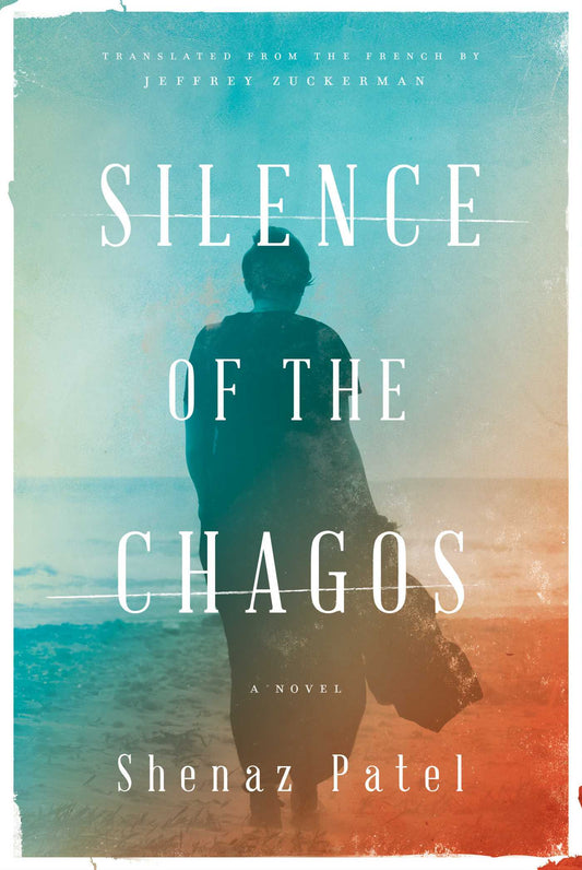 Silence of the Chagos, by Shenaz Patel (Used)