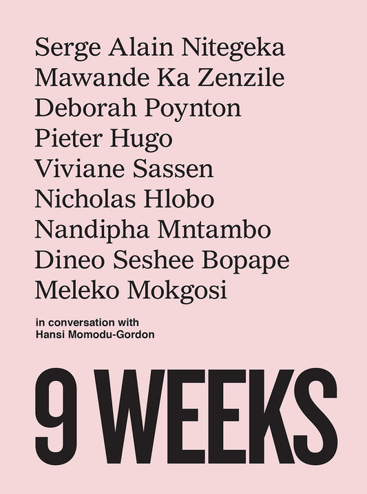 9 Weeks by Hansi Momdu-Gordon