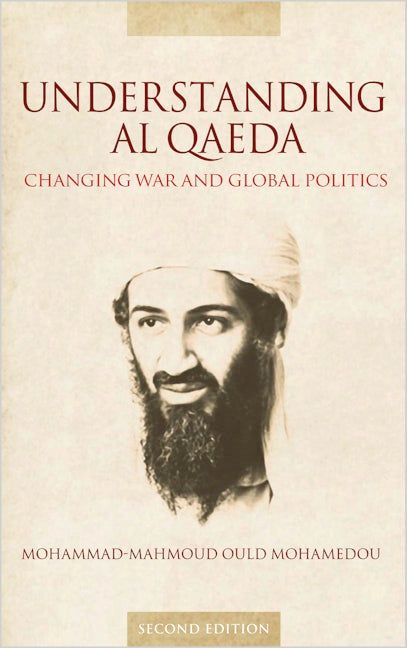 Understanding Al Qaeda, by Mohammad-Mahmoud Ould Mohamedou (Used)