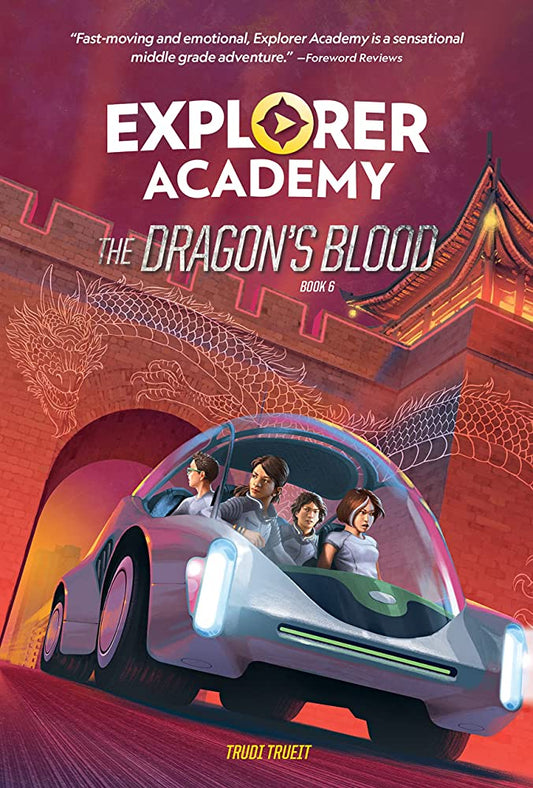 Explorer Academy: The Dragon's Blood (Book 6). Explorer Academy.