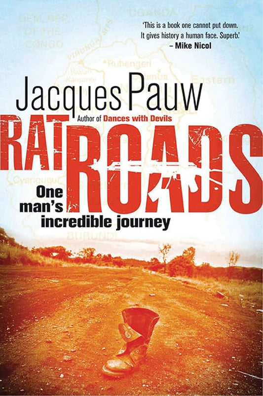 Rat Rods: One Man's Incredible Journey by Jacuques Pauw
