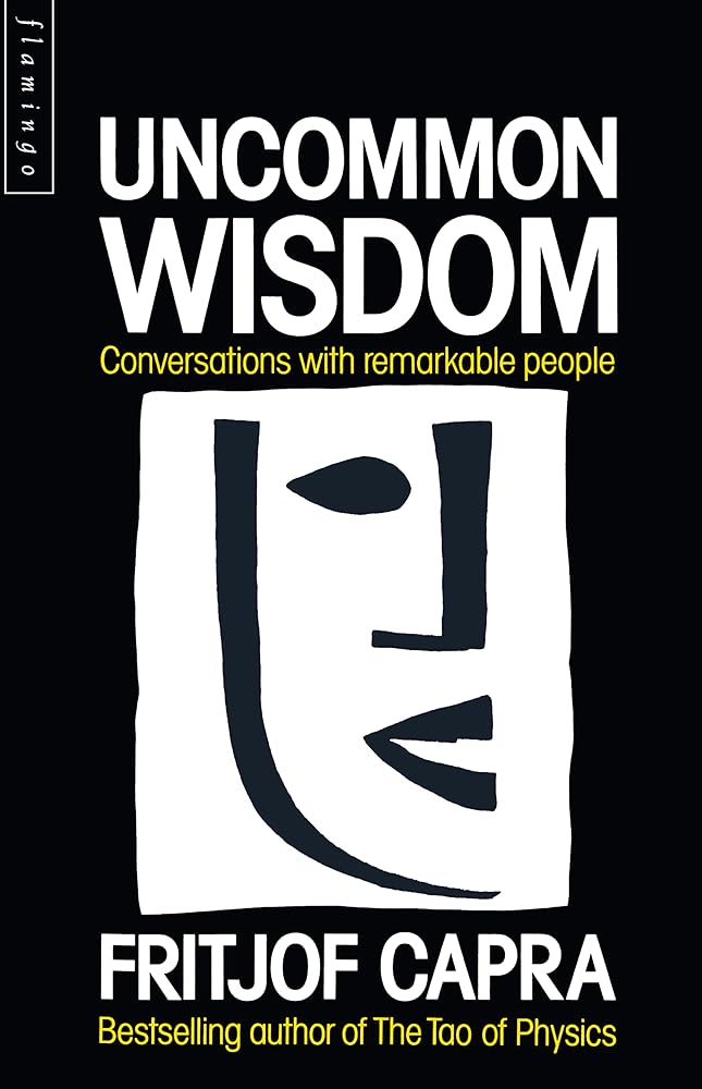 Uncommon Wisdom : Conversations With Remarkable People cover image