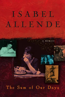 The Sum of Our Days, by Isabel Allende (used)