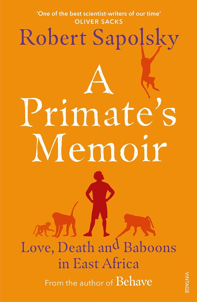A Primate's Memoir : Love, Death and Baboons in East Africa cover image
