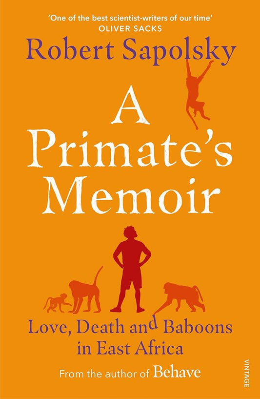 A Primate's Memoir : Love, Death and Baboons in East Africa cover image
