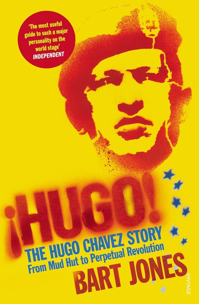 Hugo!: The Hugo Chavez Story from Mud Hut to Perpetual Revolution cover image