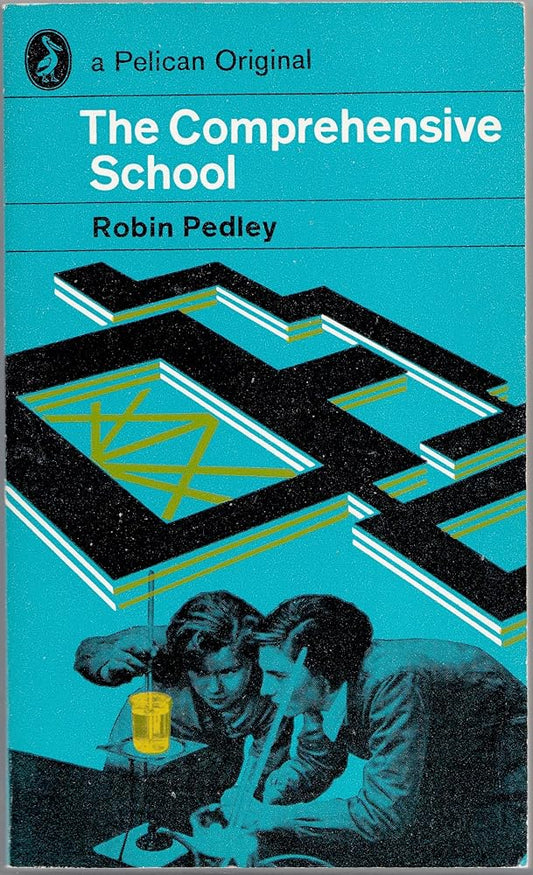 The comprehensive school (Pelican books) cover image