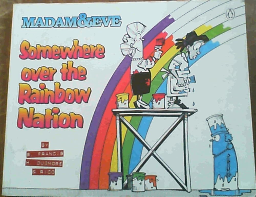 Somewhere Over the Rainbow Nation: the Fourth Madam & Eve cover image