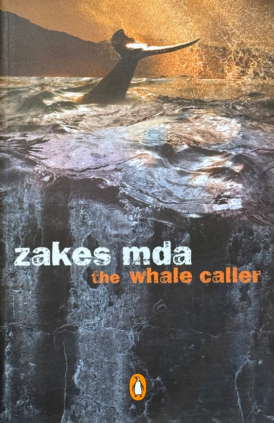 The Whale Caller, by Zakes Mda (used)