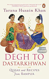 Degh to Dastarkhwan, by Tarana Husain Khan (used)