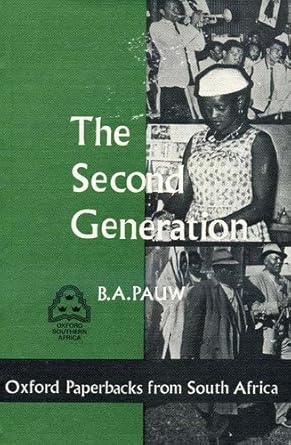 The second generation;: A study of the family among urbanized Bantu in East London (Oxford paperbacks from South Africa) cover image