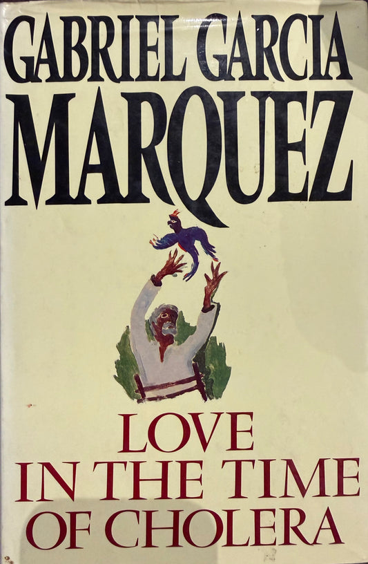 Love in the Time of Cholera, by Gabriel García Márquez (used)