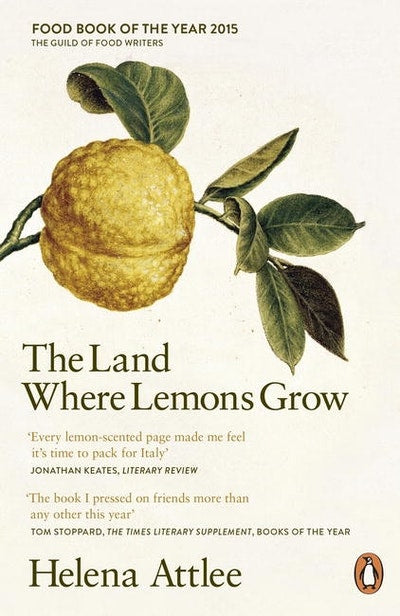 The Land Where Lemons Grow, by Helena Attlee