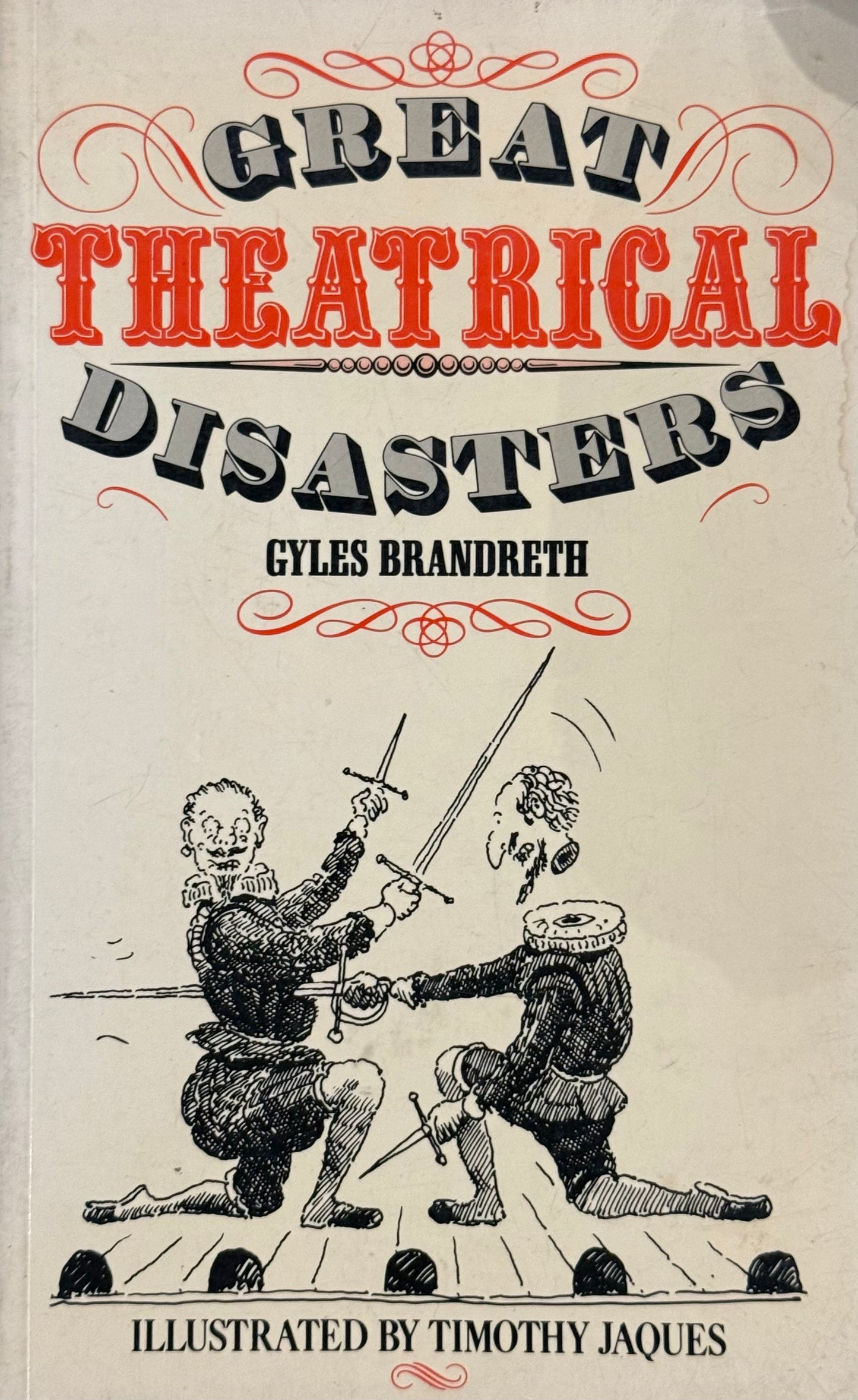 Great Theatrical Disasters, by Gyles Brandreth (used)