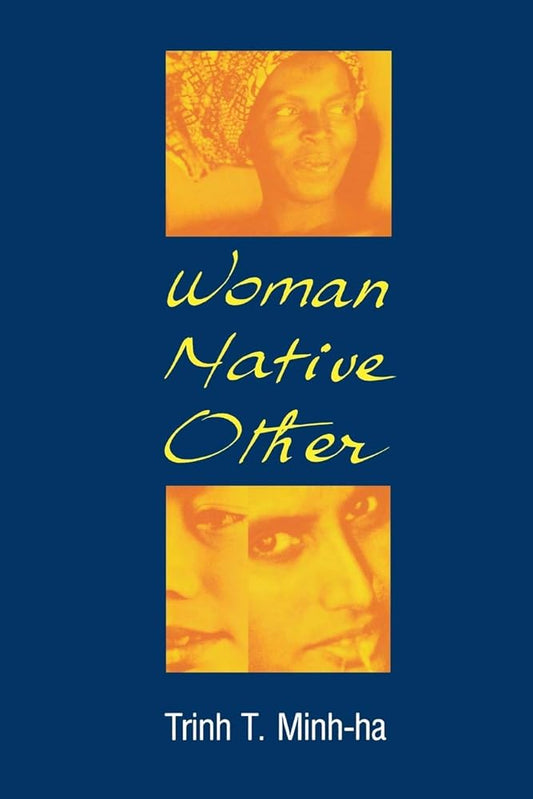Woman, Native, Other: Writing Postcoloniality and Feminism cover image