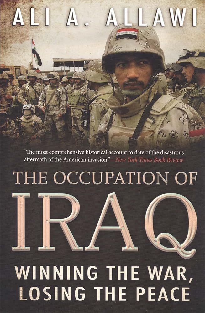 The Occupation of Iraq: Winning the War, Losing the Peace cover image