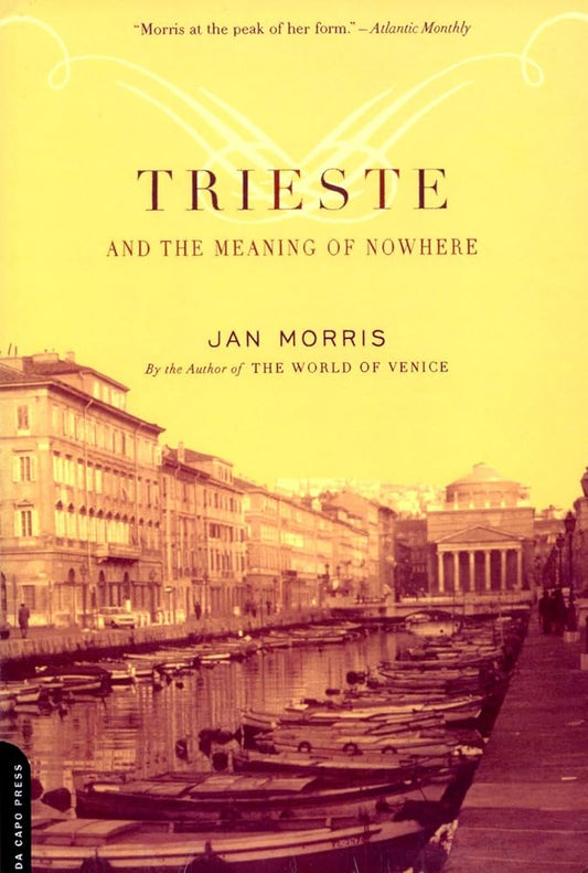 Trieste And The Meaning Of Nowhere cover image
