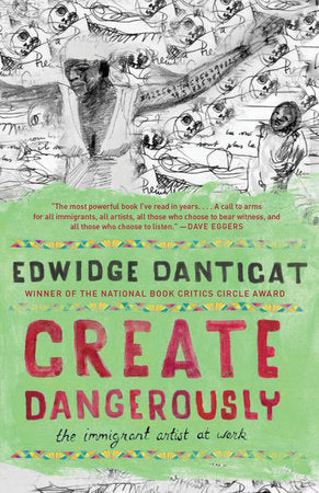 Create Dangerously, Edwidge Danticat (used)