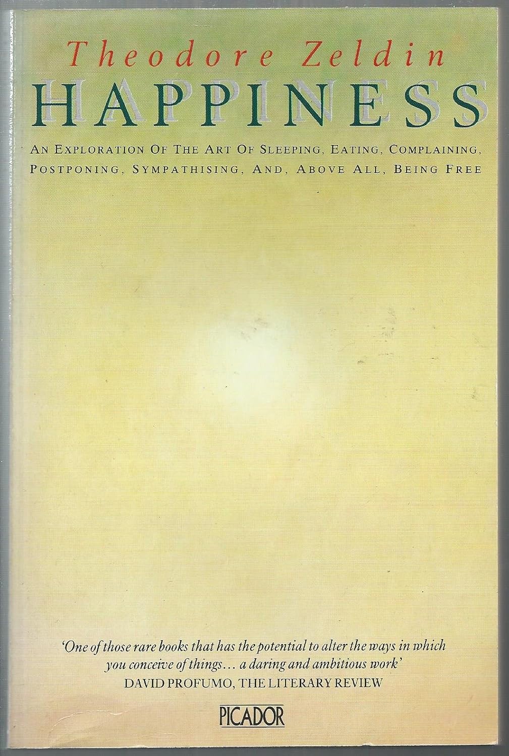 Happiness, by Theodore Zeldin (used)