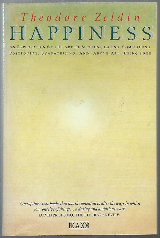 Happiness, by Theodore Zeldin (used)
