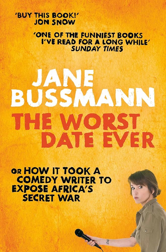 The Worst Date Ever: or How it Took a Comedy Writer to Expose Joseph Kony and Africa's Secret War cover image
