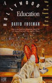 A Hollywood Education, by David Freeman (Used)