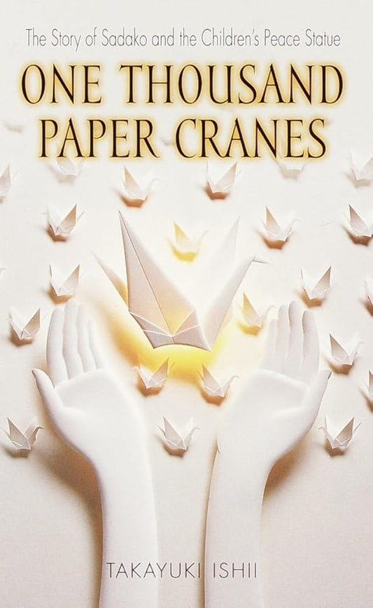 One Thousand Paper Cranes: The Story of Sadako and the Children's Peace Statue cover image
