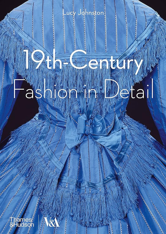 19th-Century Fashion in Detail (V&A Fashion in Detail) cover image