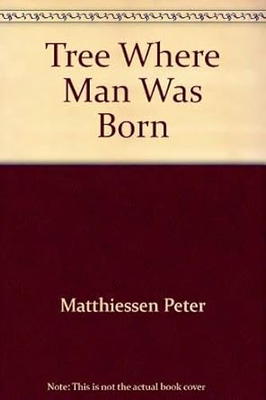 The Tree Where Man Was Born cover image