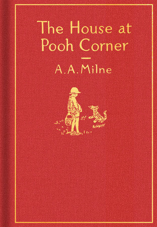 The House at Pooh Corner: Classic Gift Edition by A.A Milne (Used)