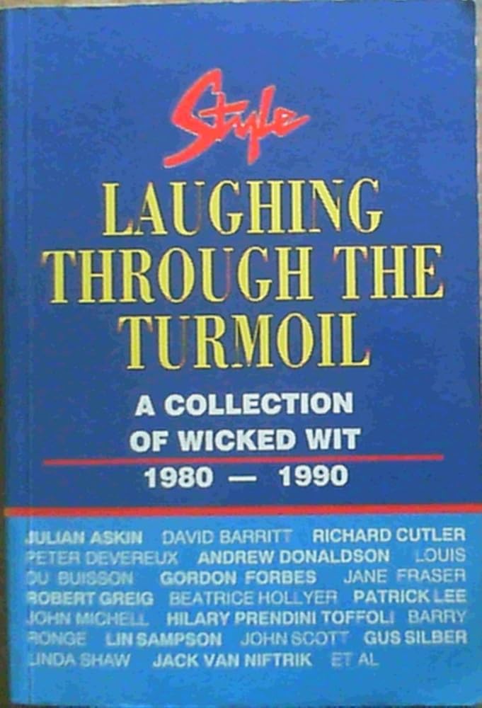 Style: Laughing through the turmoil : a collection of wicked wit, 1980-1990 cover image