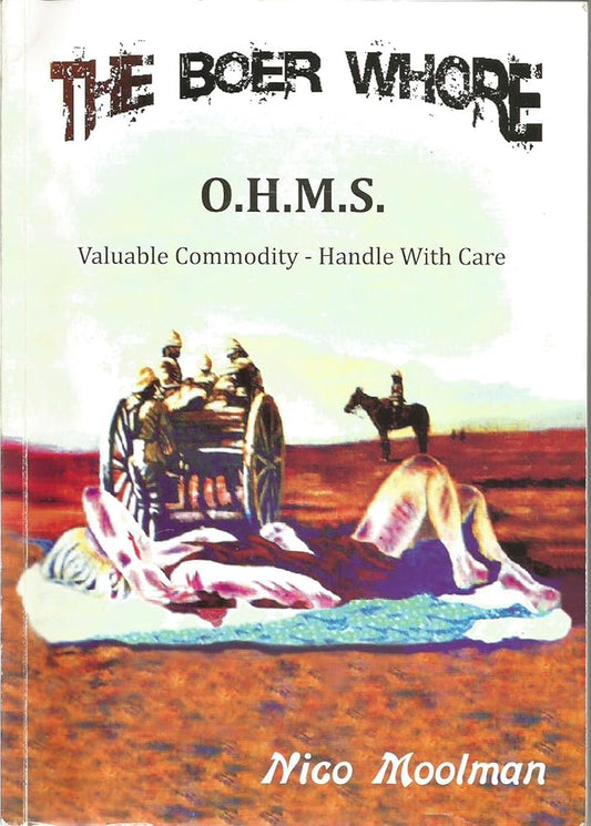 The Boer Whore : OHMS - Valuable Commodity - Handle With Care cover image